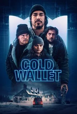 دانلود فیلم Cold Wallet 2024 (کیف پول سرد)